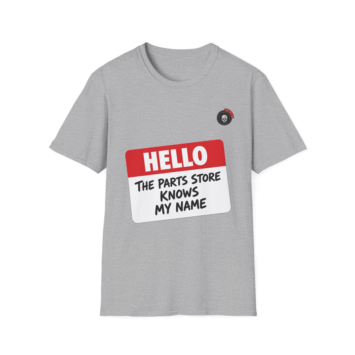 Parts Store Knows My Name Mechanic T-Shirt