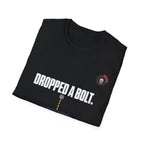 Dropped A Bolt Mechanic T-Shirt