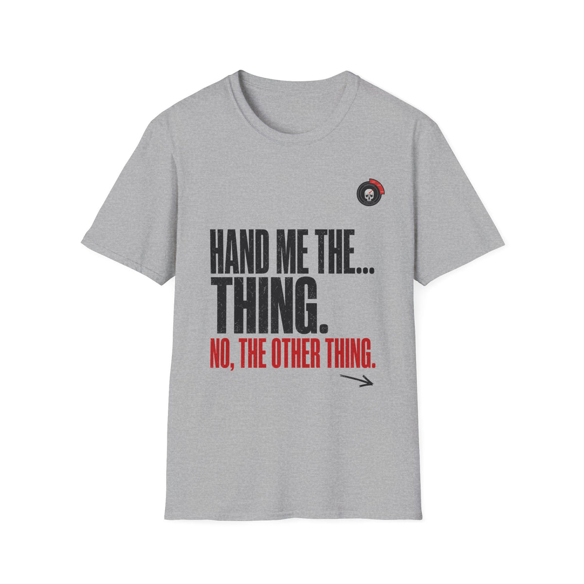 Hand Me The Thing Mechanic T-Shirt