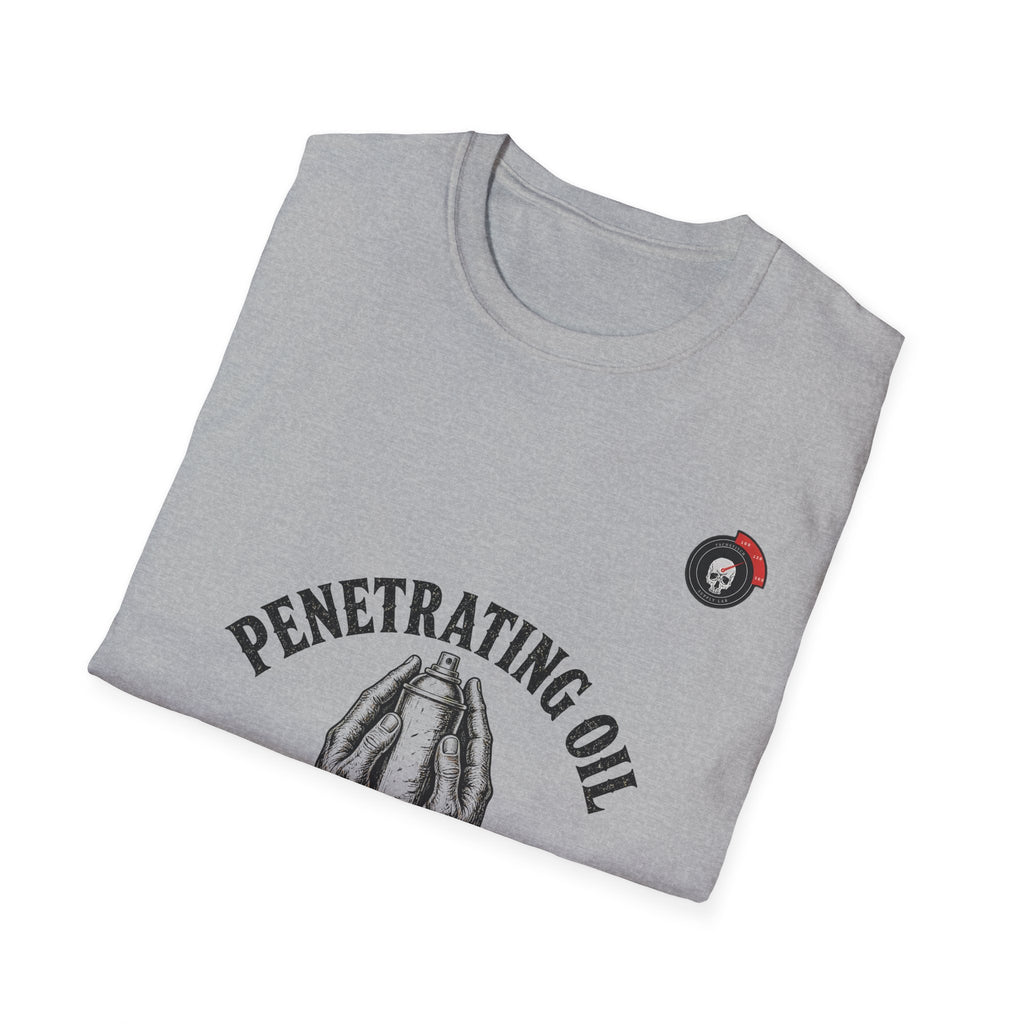 Penetrating Oil And A Prayer Mechanic T-Shirt