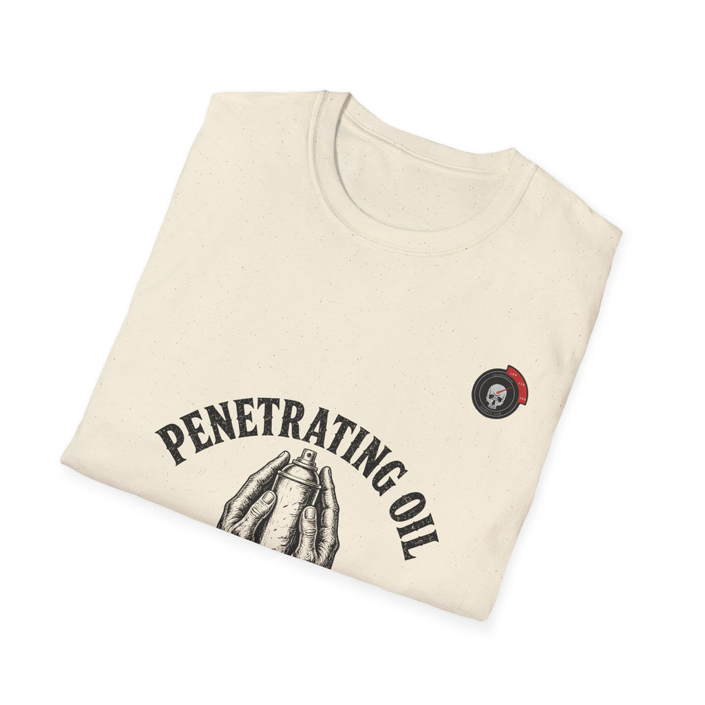 Penetrating Oil And A Prayer Mechanic T-Shirt