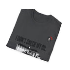 I Don't Check My Oil Mechanic T-Shirt