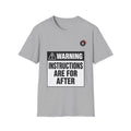 Instructions Are For After Mechanic T-Shirt