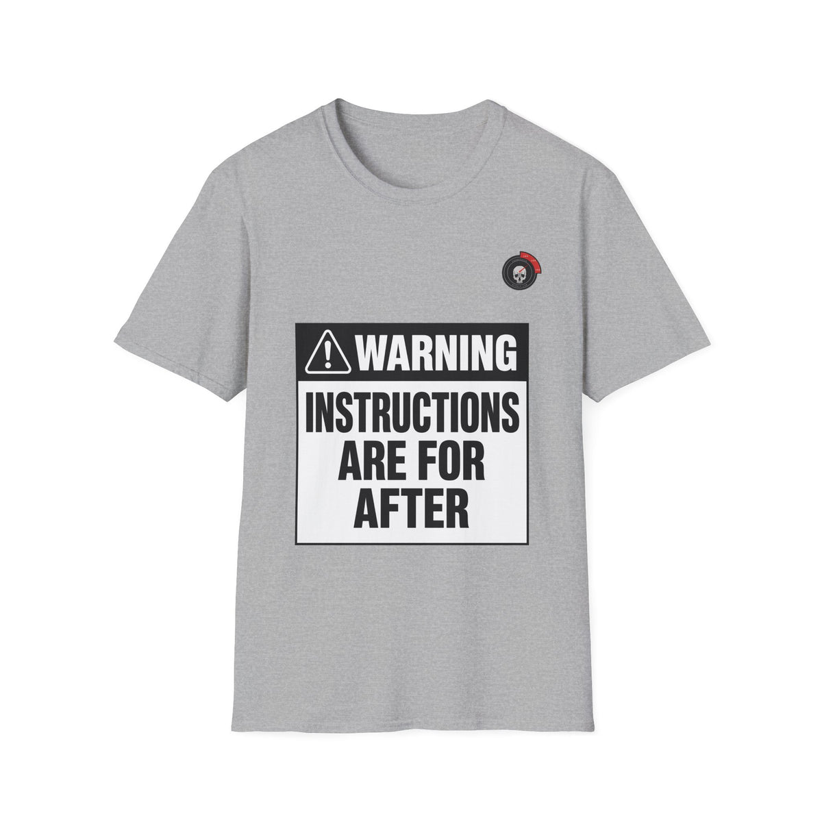 Instructions Are For After Mechanic T-Shirt