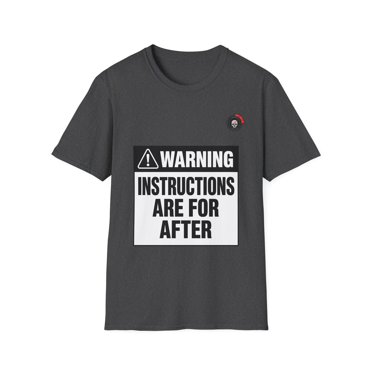 Instructions Are For After Mechanic T-Shirt