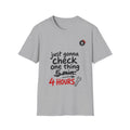 Just Gonna Check One Thing 4 Hours Mechanic T-Shirt
