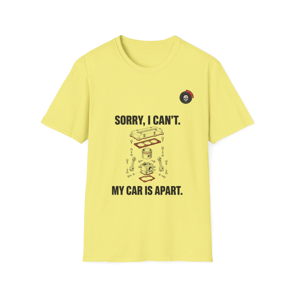Sorry My Car Is Apart Mechanic T-Shirt