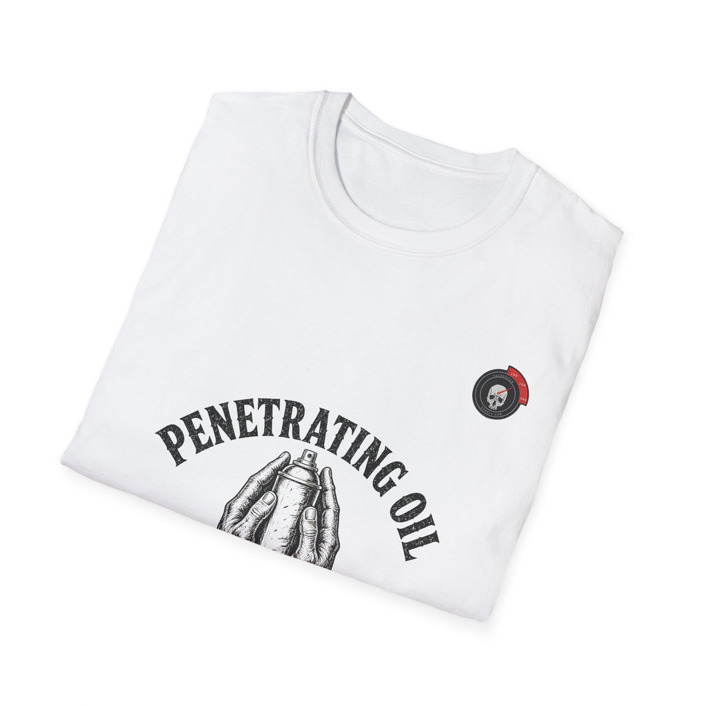 Penetrating Oil And A Prayer Mechanic T-Shirt