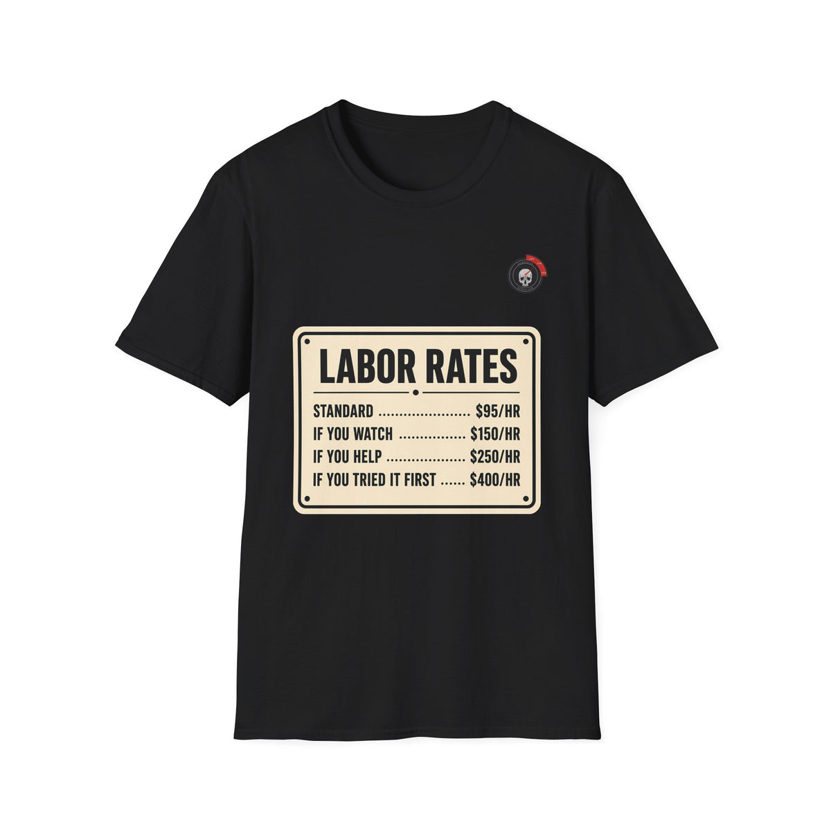 Labor Rates Mechanic T-Shirt