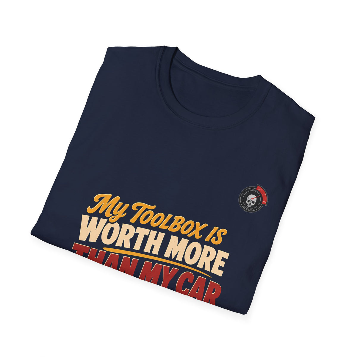Toolbox Worth More Mechanic T-Shirt