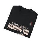 My Love Language Is The Right Socket Mechanic T-Shirt