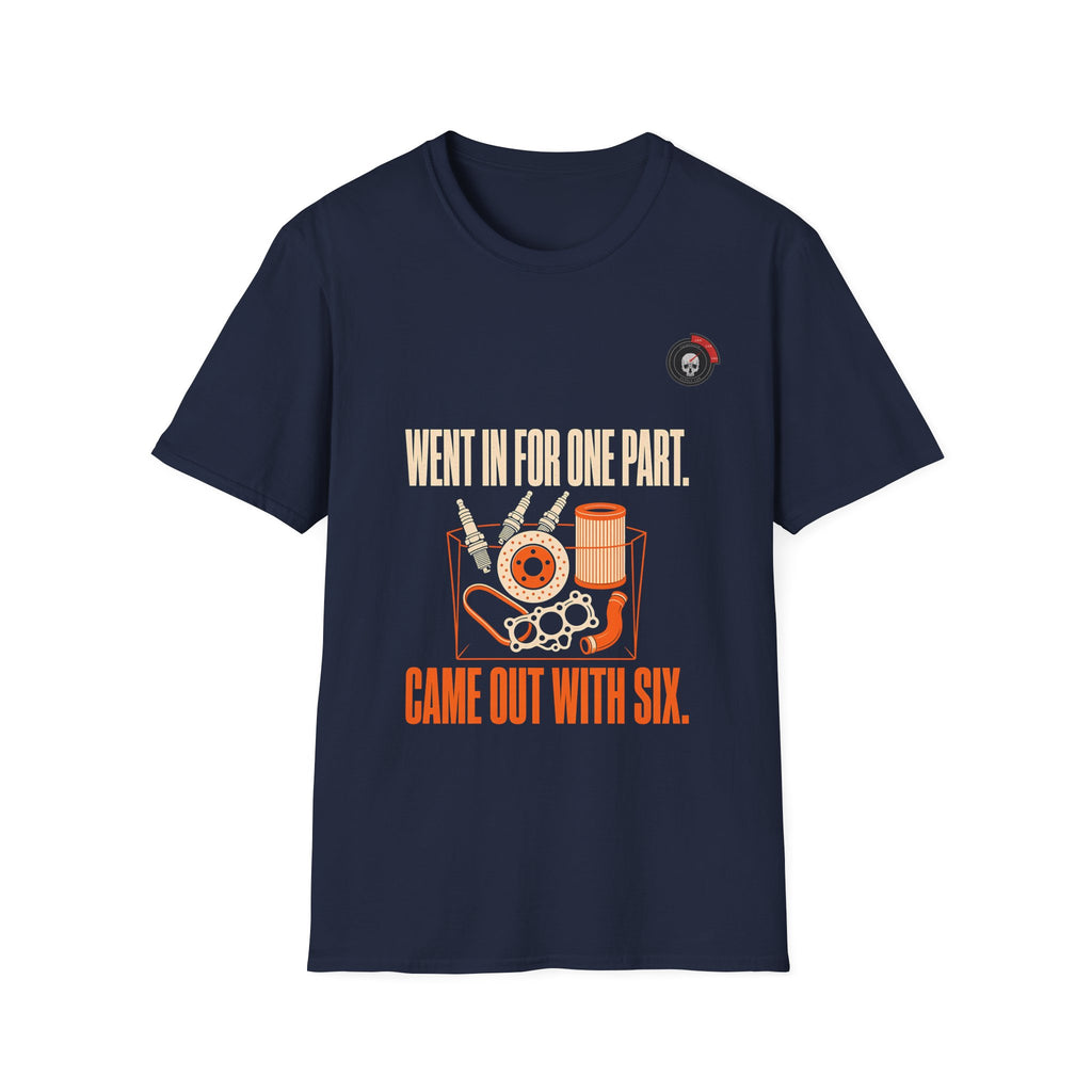 Went In For One Part Mechanic T-Shirt