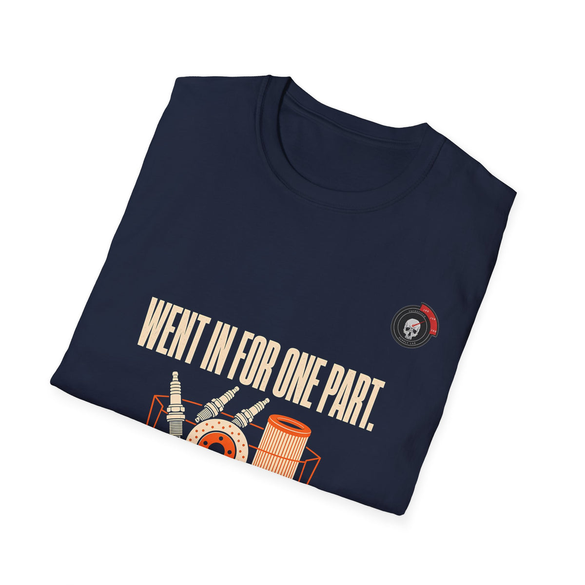 Went In For One Part Mechanic T-Shirt