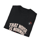 Noise Is Normal Mechanic T-Shirt