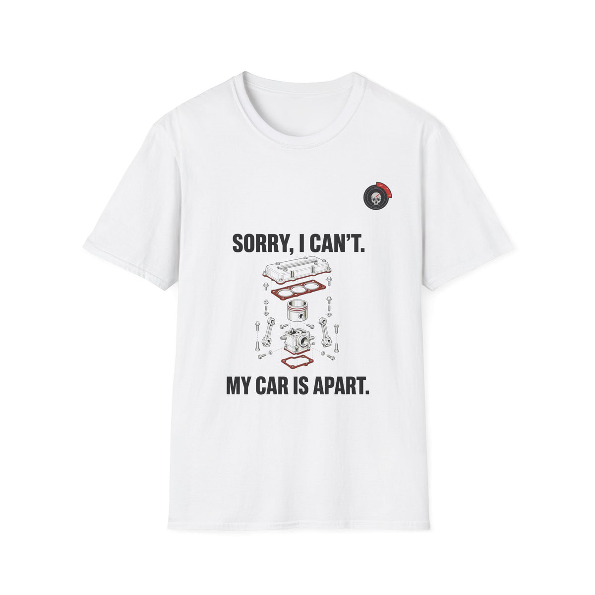 Sorry My Car Is Apart Mechanic T-Shirt