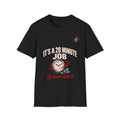 20 Minute Job Mechanic T-Shirt
