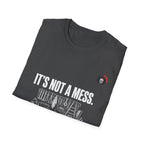 Not A Mess A System Mechanic T-Shirt